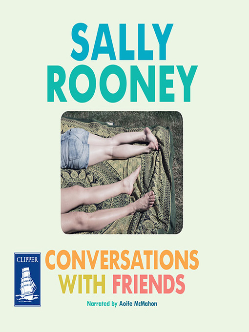 Title details for Conversations With Friends by Sally Rooney - Available